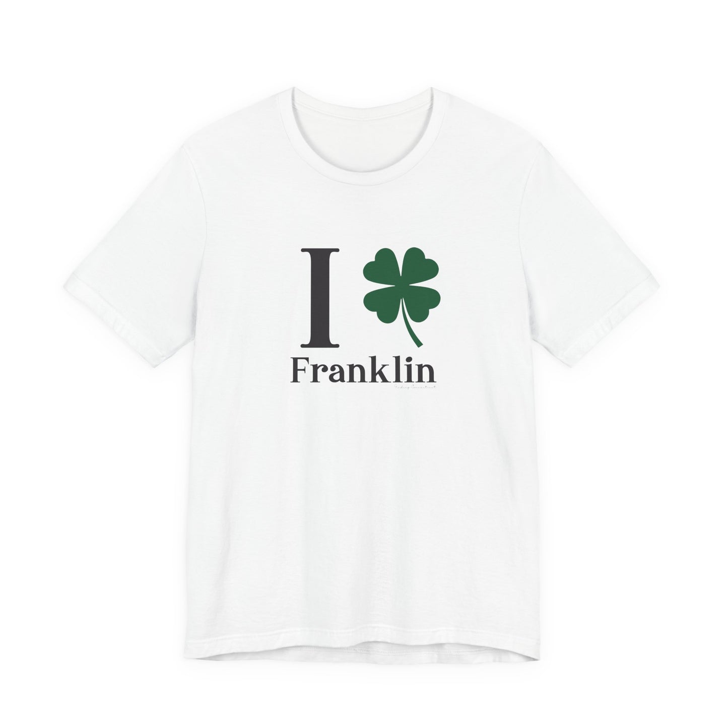 I Clover Franklin Unisex Jersey Short Sleeve T-Shirt