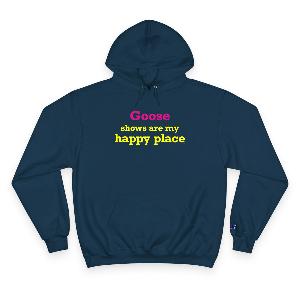 Goose Shows Are My Happy Place - Yellow & Pink Champion Hoodie