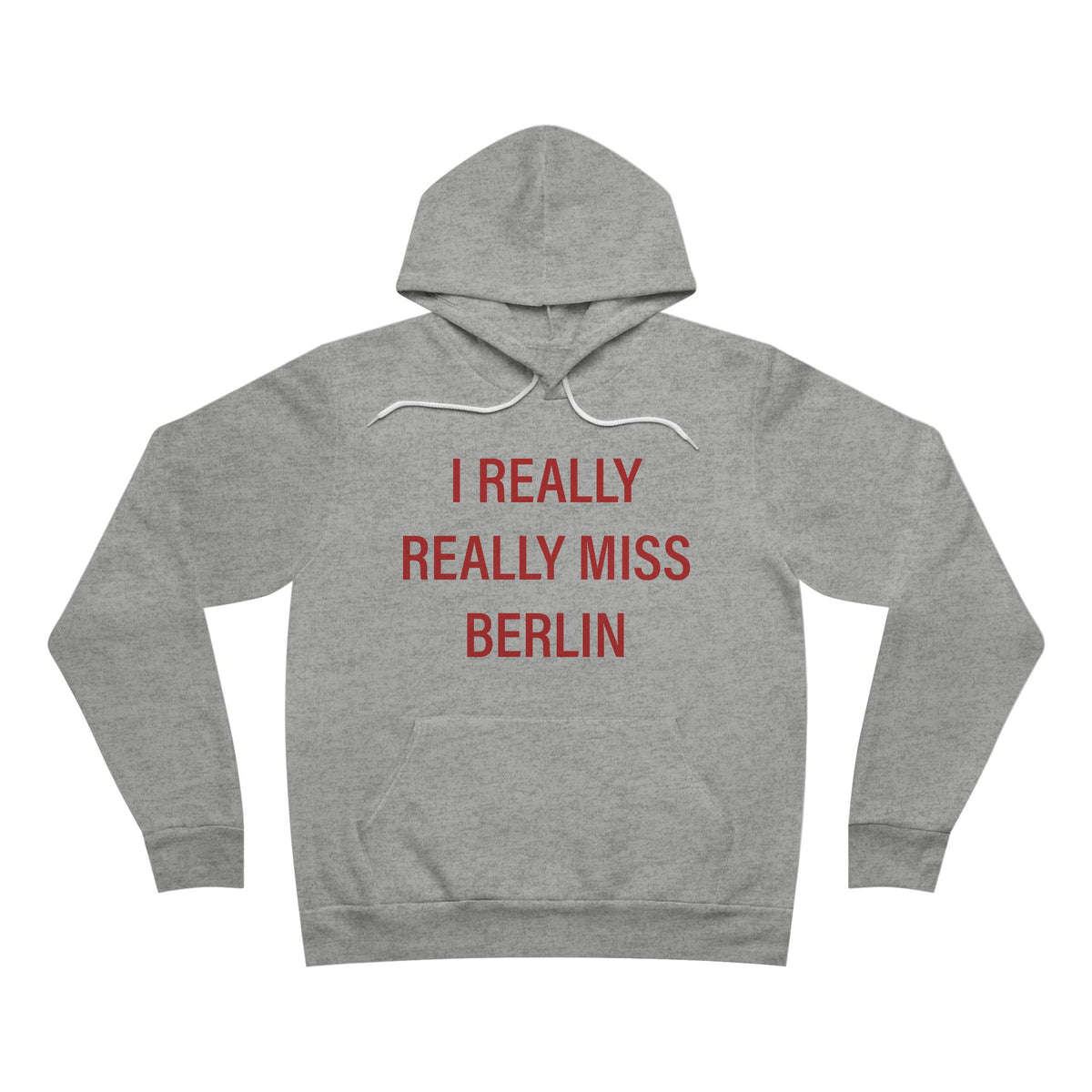 I Really Really Miss Berlin Unisex Sponge Fleece Pullover Hoodie