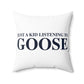 Just a kid listening to Goose Spun Polyester Square Pillow