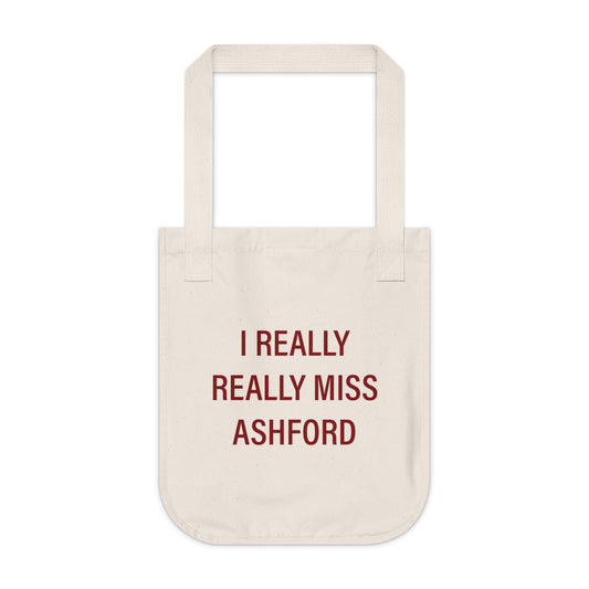 I Really Really Miss Ashford Organic Canvas Tote Bag