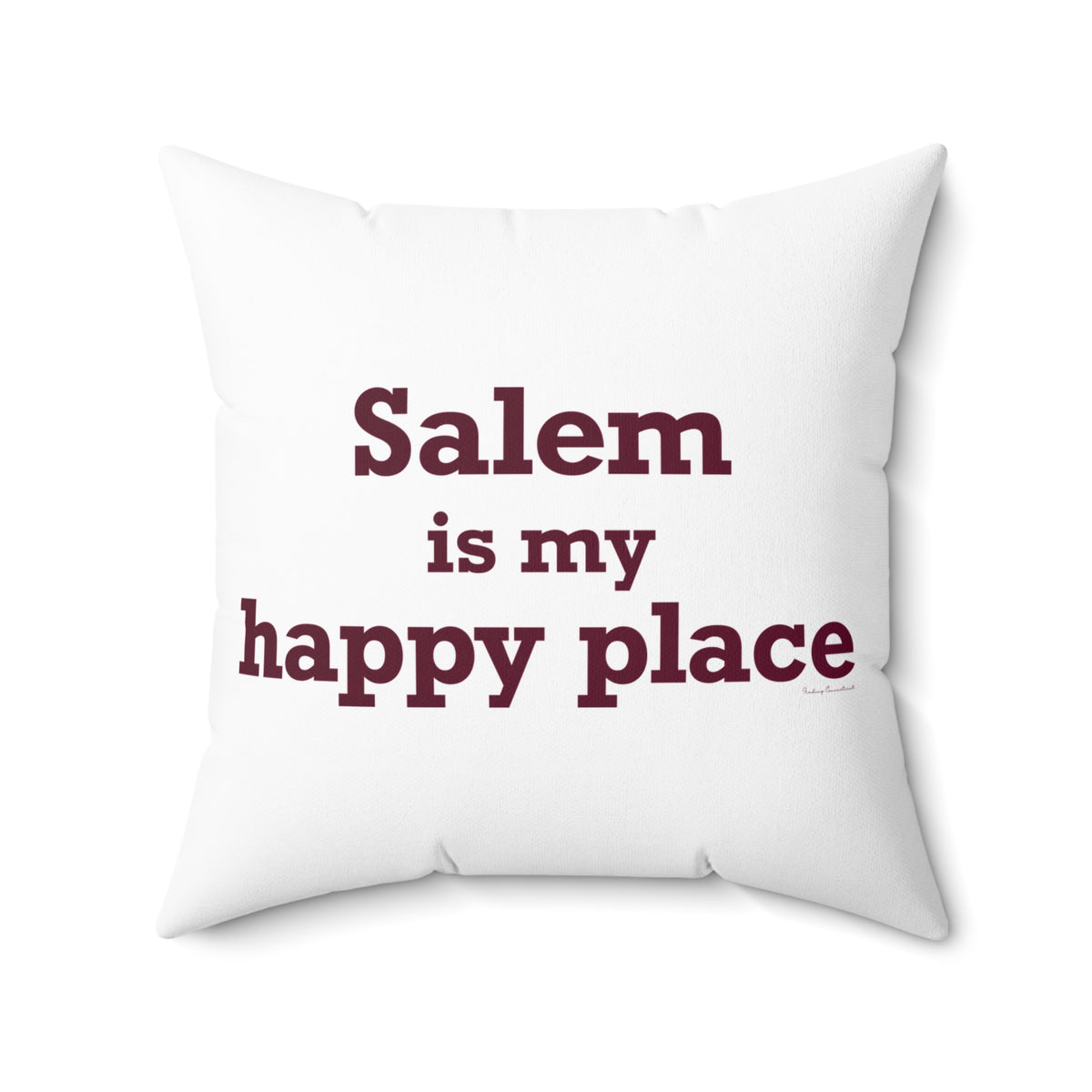 Salem  is My Happy Place Spun Polyester Square Pillow