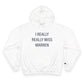 I Really Really Miss Warren Champion Hoodie