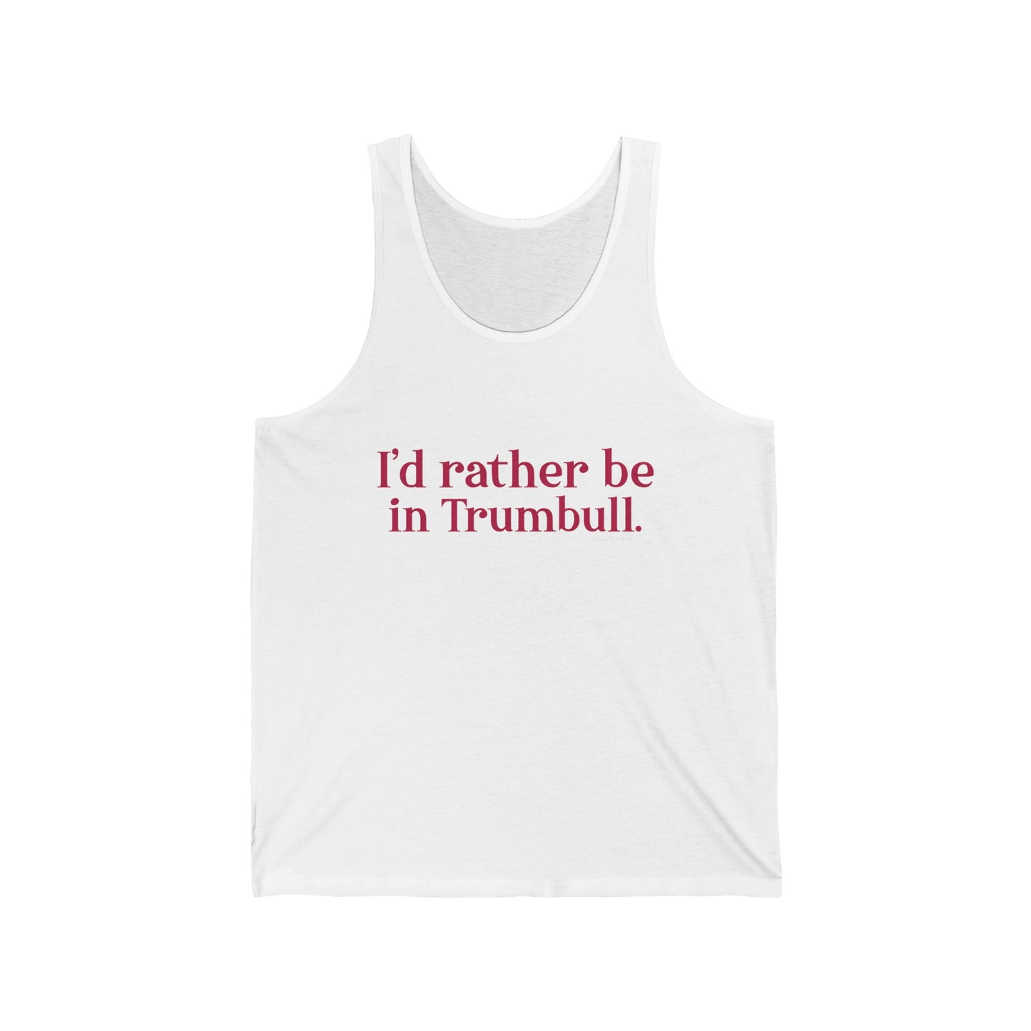 I'd rather be in Trumbull Unisex Jersey Tank