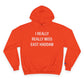 I Really Really Miss East Haddam Champion Hoodie