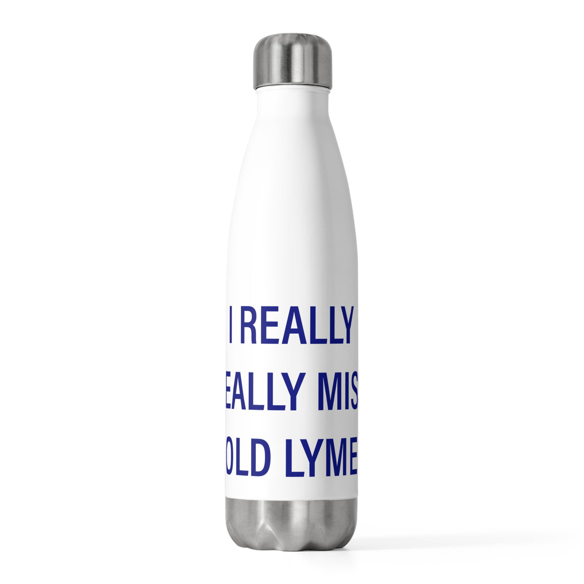 I Really Really Miss Old Lyme 20oz Insulated Bottle