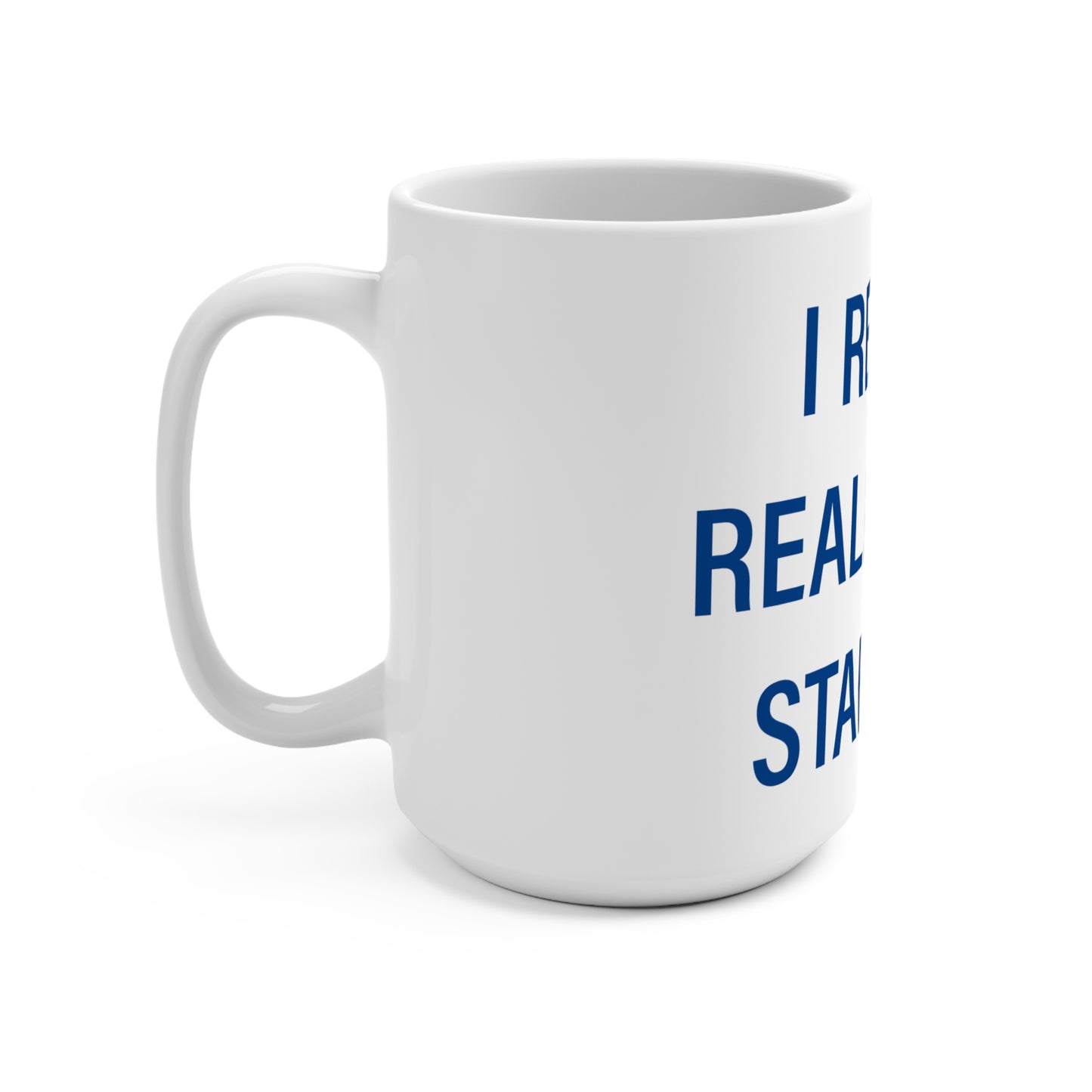 I Really Really Miss Stafford Mug 15oz