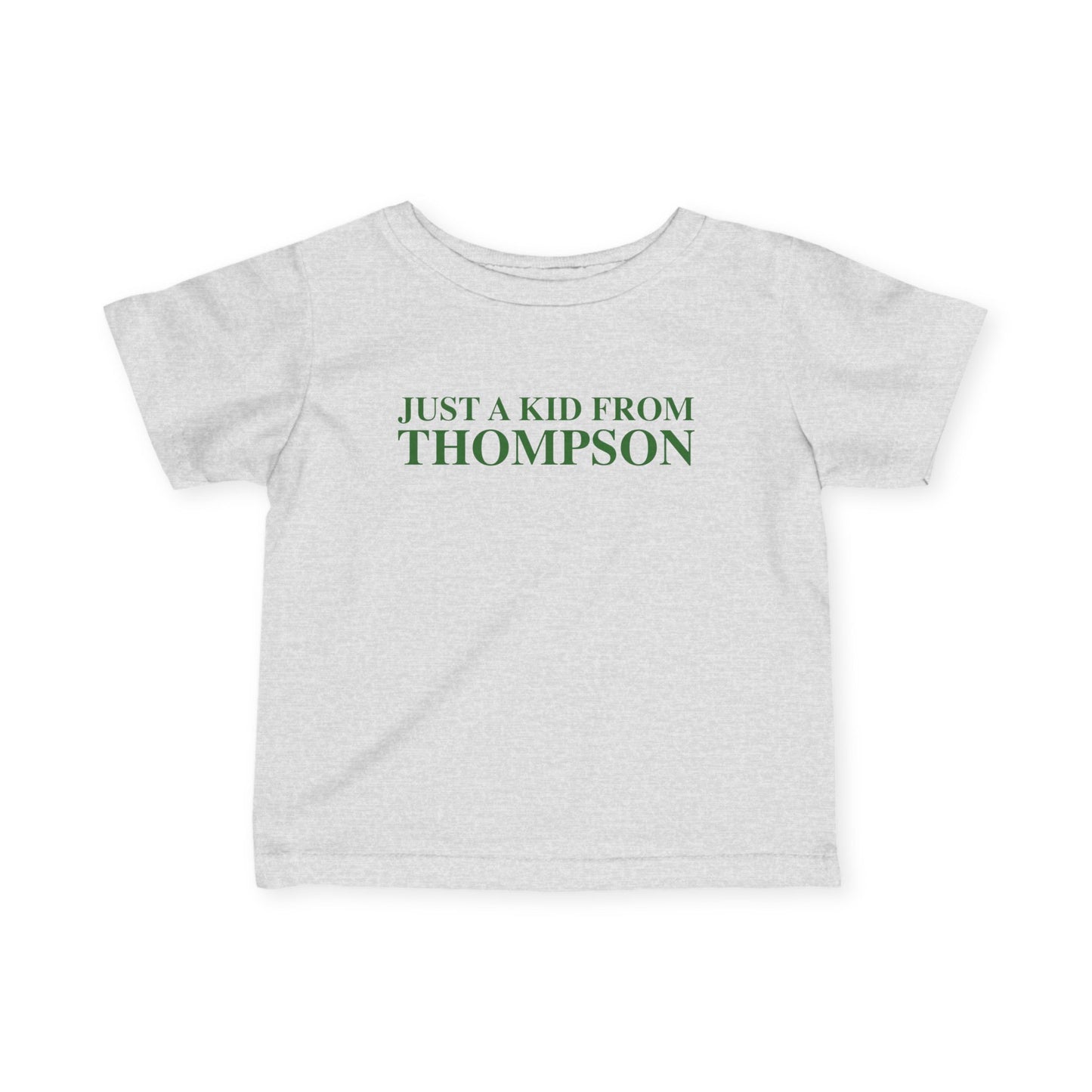 Just a kid from Thompson Infant Fine Jersey T-Shirt