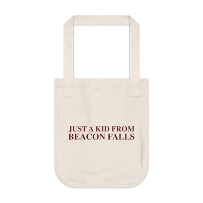 Just a kid from Beacon Falls Organic Canvas Tote Bag