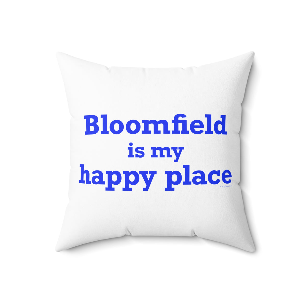 Bloomfield is My Happy Place Polyester Square Pillow
