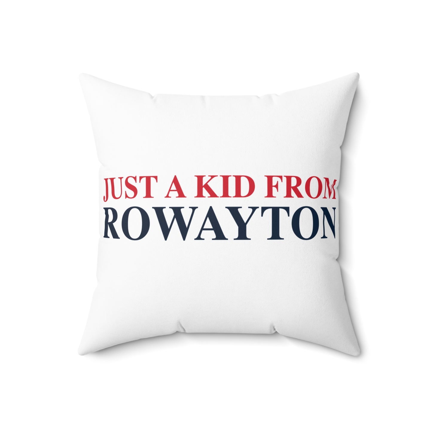 Just a kid from Rowayton Spun Polyester Square Pillow