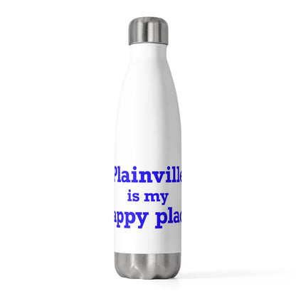Plainville is My Happy Place  20 oz Insulated Bottle