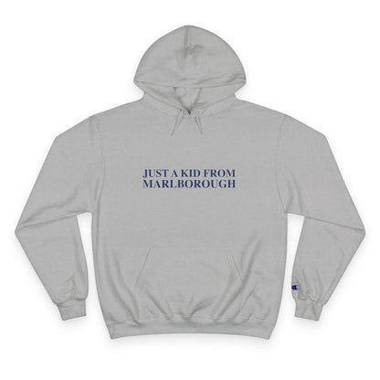 Just a kid from Marlborough Champion Hoodie