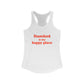 Stamford Is My Happy Place Women's Ideal Racerback Tank Top