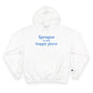 Sprague is My Happy Place Champion Hoodie