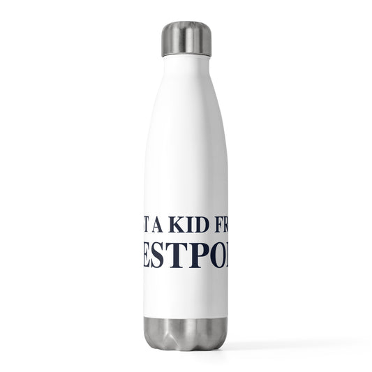 Just a kid from Westport 20oz Insulated Bottle