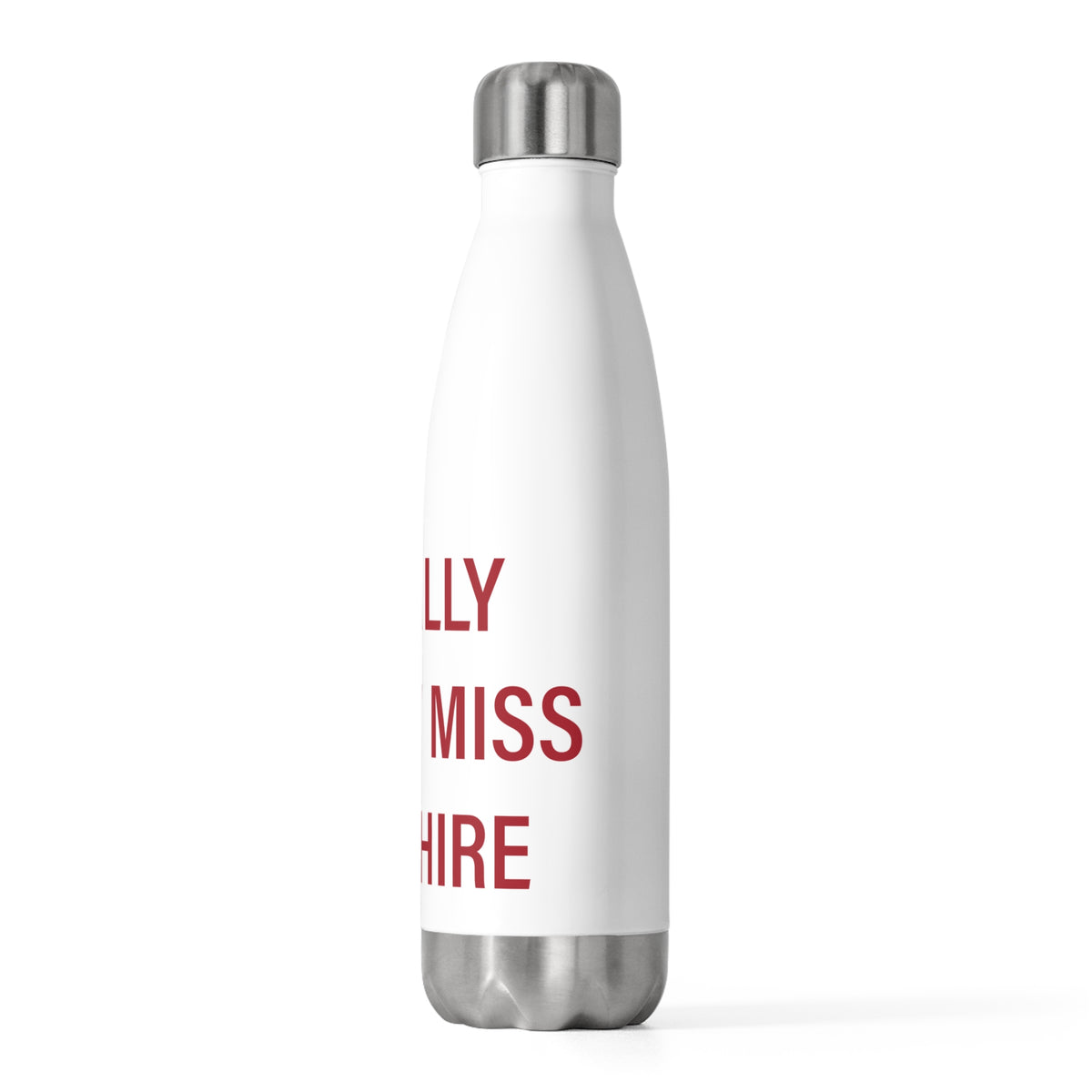 I Really Really Miss Cheshire 20 oz Insulated Bottle