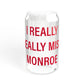 I Really Really Miss Monroe Sipper Glass, 16oz