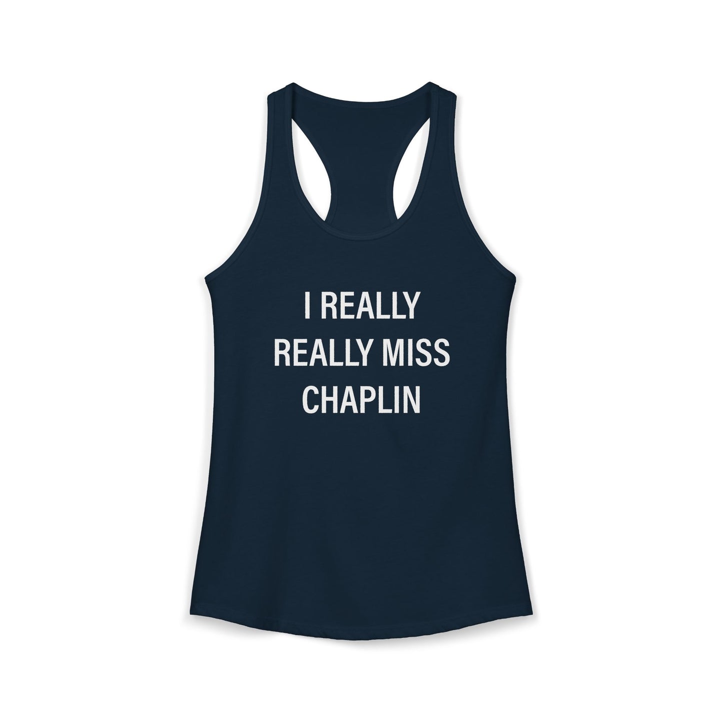 I Really Really Miss Chaplin Women's Ideal Racerback Tank Top