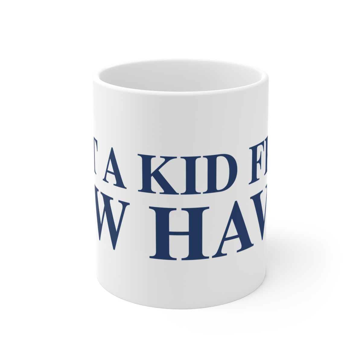 Just a kid from New Haven Mug 11oz