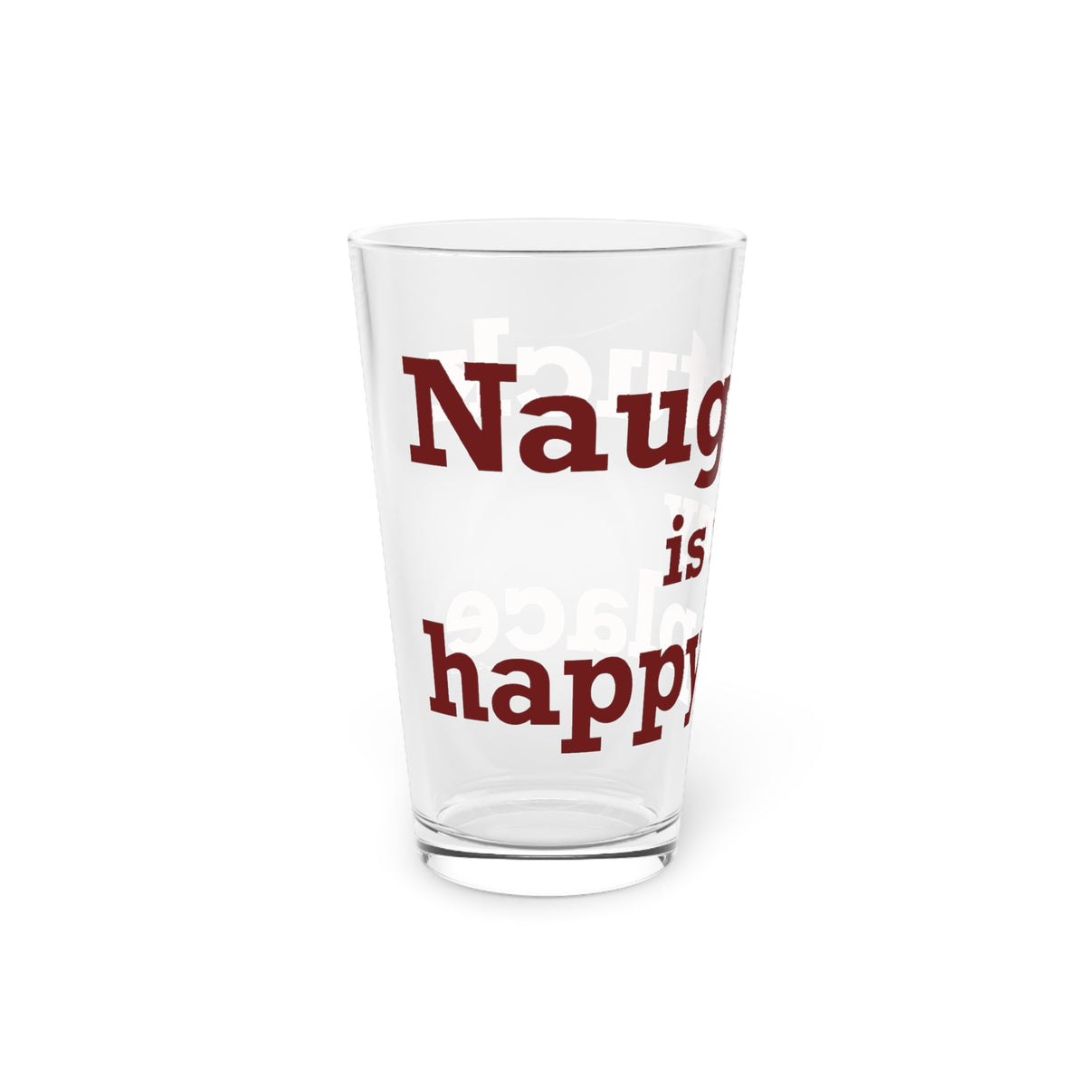 Naugatuck is My Happy Place Pint Glass, 16oz