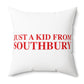 Just a kid from Southbury  Polyester Square Pillow