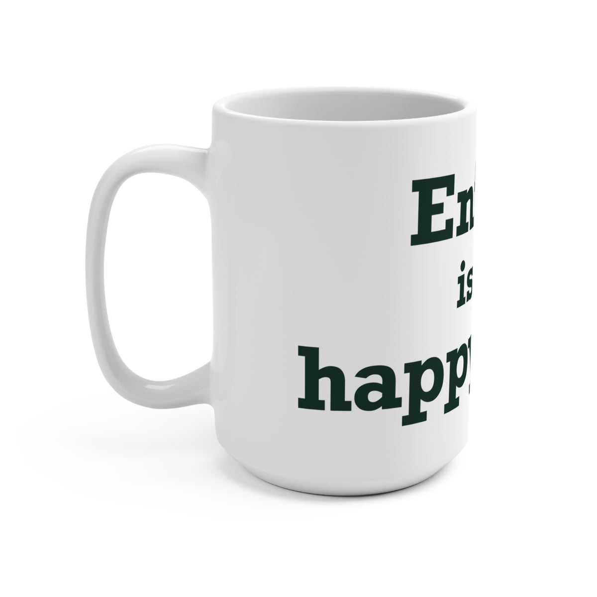 Enfield is My Happy Place  Mug 15oz