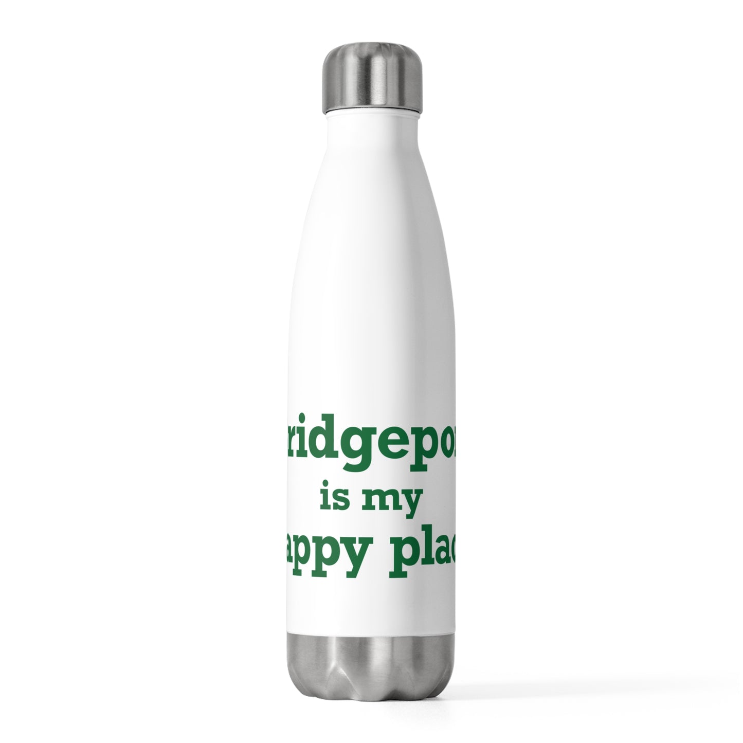 Bridgeport Is My Happy Place 20oz Insulated Bottle