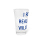 I Really Really Miss Willimantic Pint Glass, 16oz