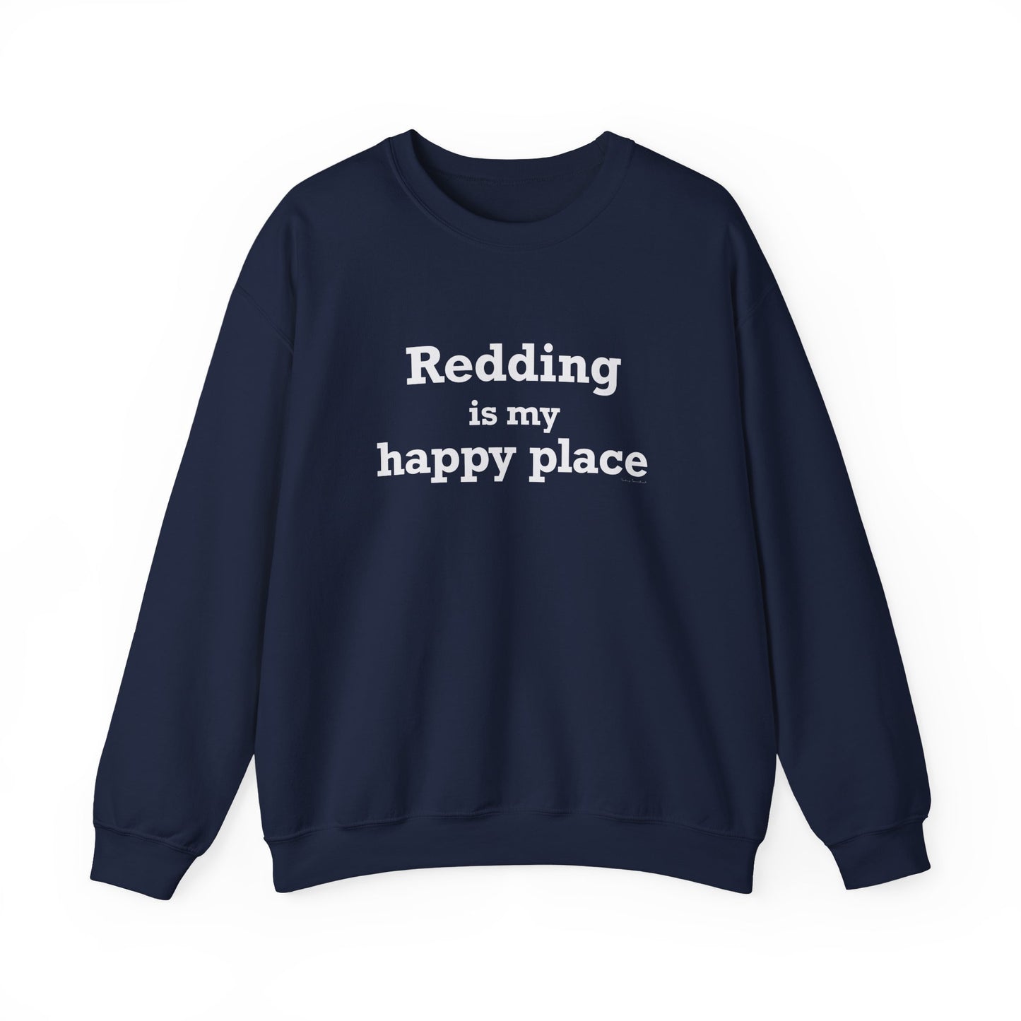 Redding Is My Happy Place Unisex Heavy Blend™ Crewneck Sweatshirt