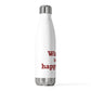 Windsor is My Happy Place 20 oz Insulated Bottle