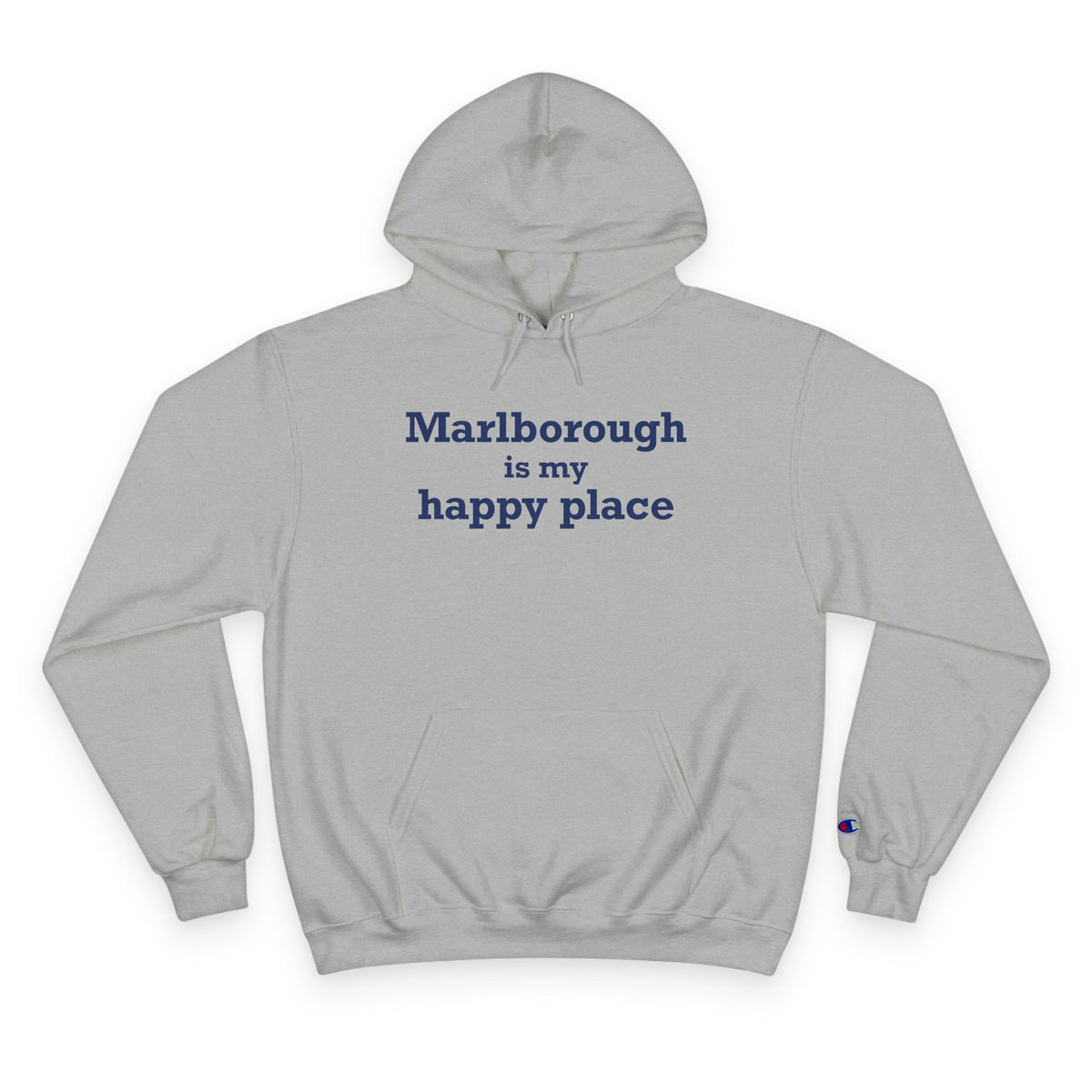 Marlborough is My Happy Place Champion Hoodie