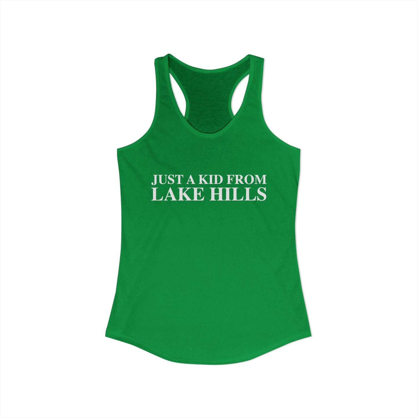Just a kid from Lake Hills Women's Ideal Racerback Tank Top