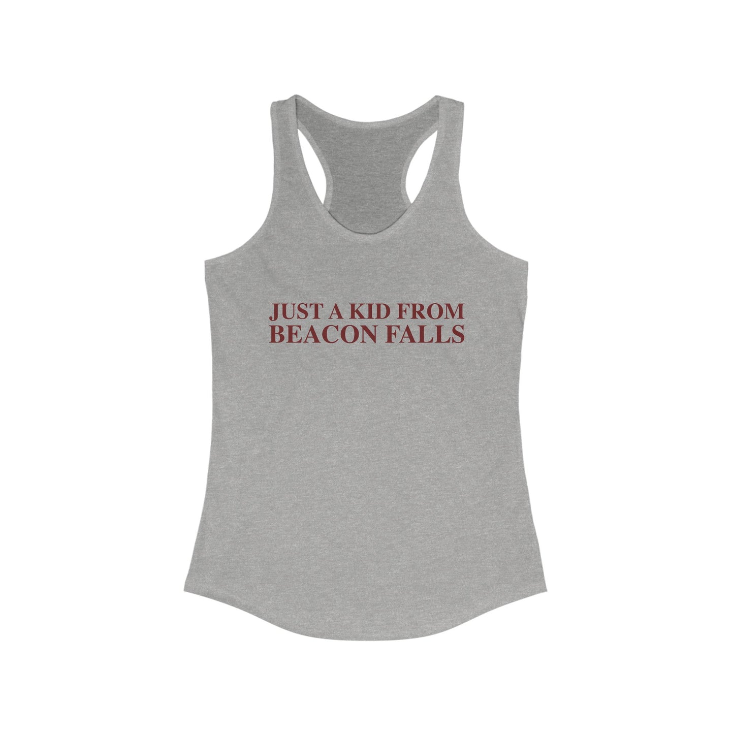 Just a kid from Beacon Falls Women's Ideal Racerback Tank Top