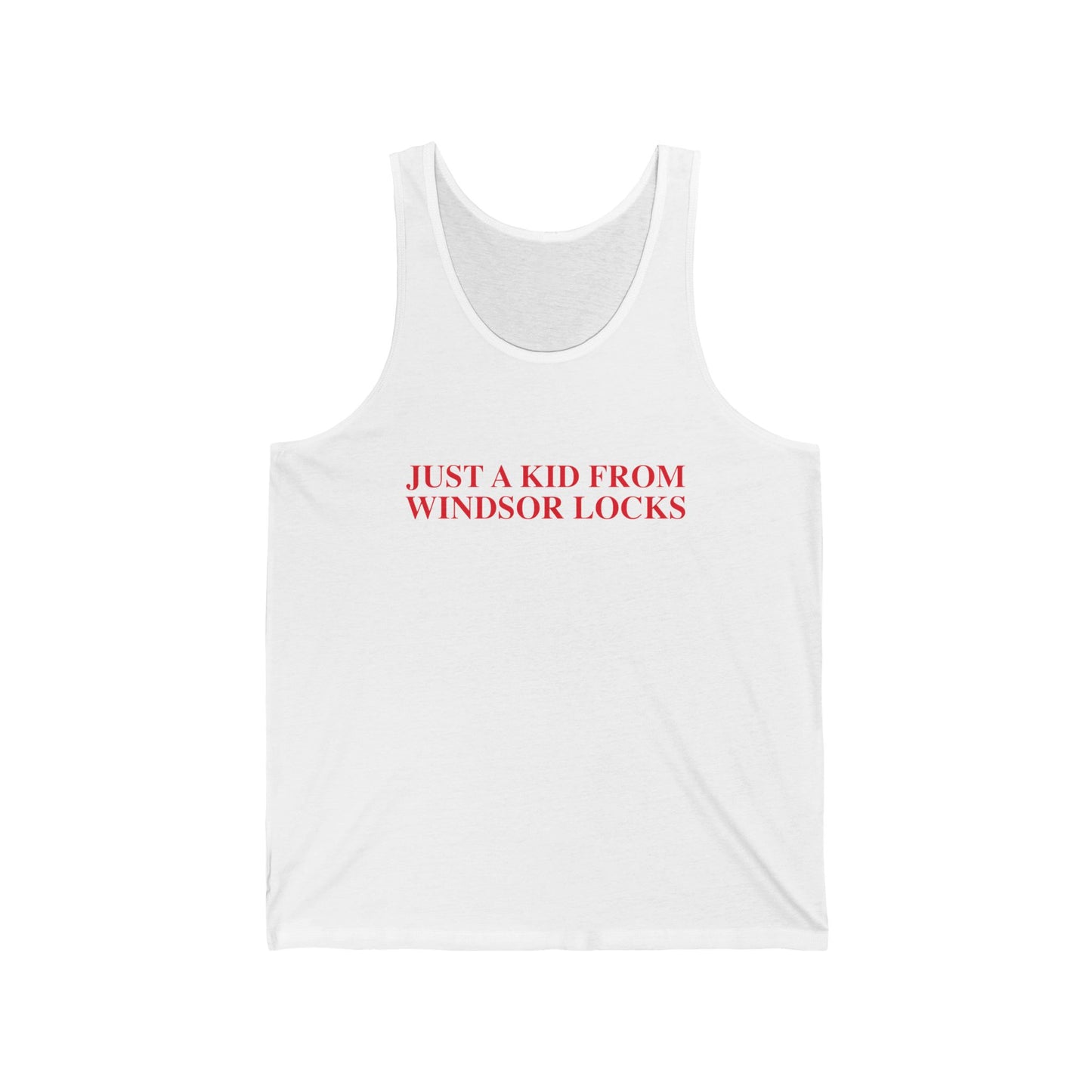 Just a kid from Windsor Locks Unisex Jersey Tank Top