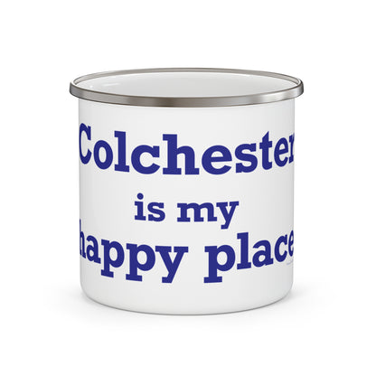 Colchester is My Happy Place Enamel Camping Mug