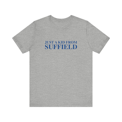Just a kid from Suffield Unisex Jersey Short Sleeve T-Shirt