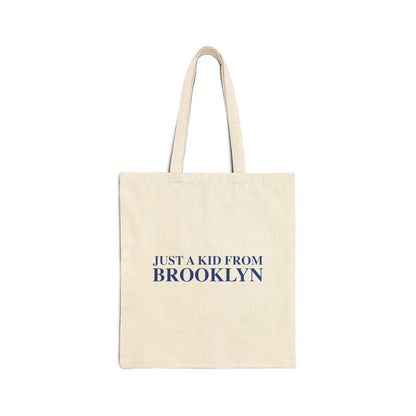 Just a kid from Brooklyn Cotton Canvas Tote Bag