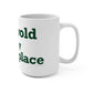 Griswold is My Happy Place  Mug 15oz
