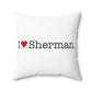 I Heart Sherman. Spun Polyester Square Pillow