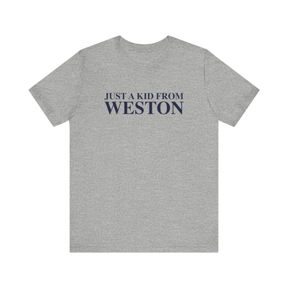 Just a kid from Weston Unisex Jersey Short Sleeve T-Shirt
