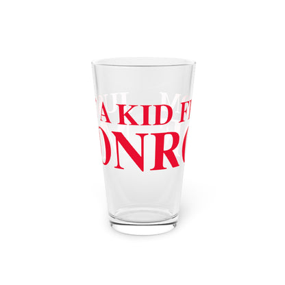 Just a kid from Monroe Pint Glass, 16oz