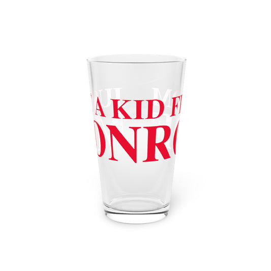 Just a kid from Monroe Pint Glass, 16oz