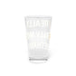 I Really Really Miss Bethany Pint Glass, 16oz
