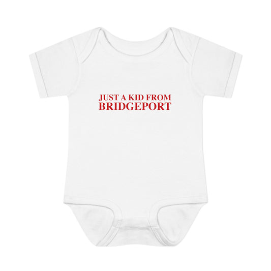 Just a kid from Bridgeport Infant Baby Rib Bodysuit