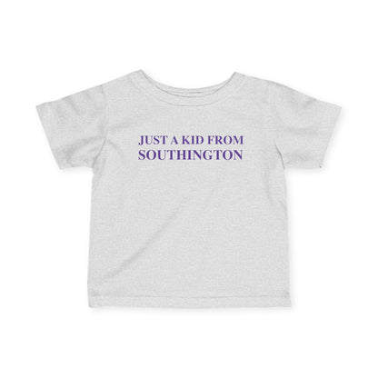 Just a kid from Southington Infant Fine Jersey T-Shirt