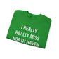 I Really Really Miss North Haven Unisex Heavy Blend™ Crewneck Sweatshirt