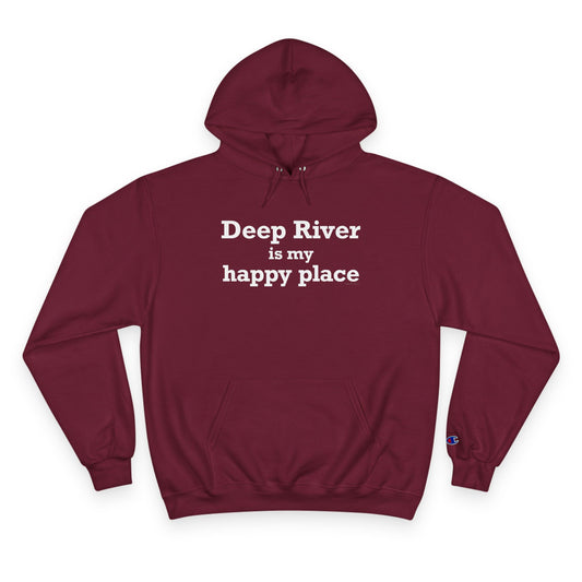 Deep River is My Happy Place Champion Hoodie