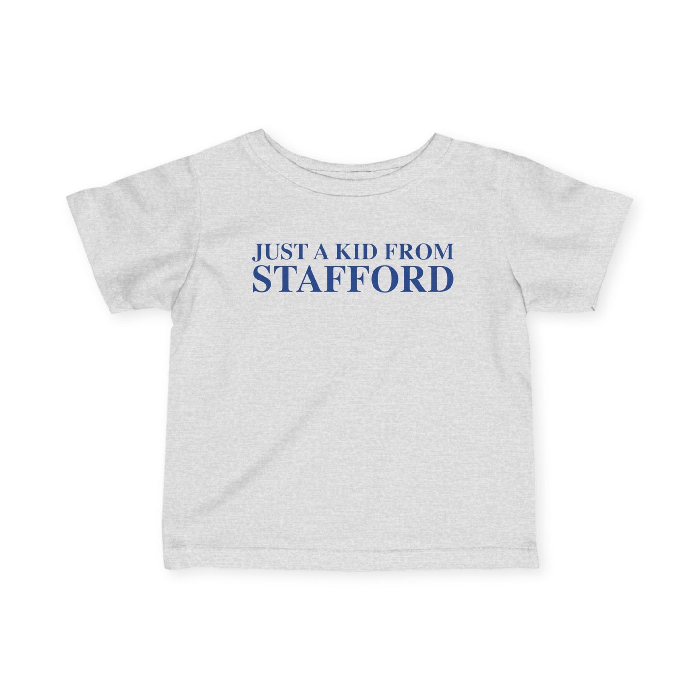 Just a kid from Stafford Infant Fine Jersey T-Shirt