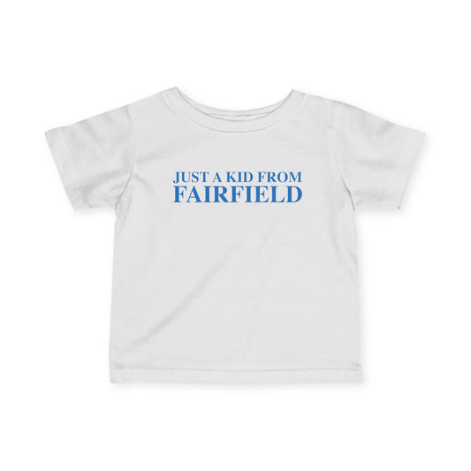 Just a kid from Fairfield Infant Fine Jersey T-Shirt